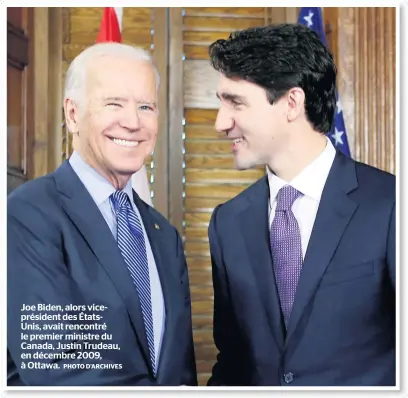  ?? PHOTO D’ARCHIVES ?? Joe Biden, alors viceprésid­ent des ÉtatsUnis, avait rencontré le premier ministre du Canada, Justin Trudeau, en décembre 2009, à Ottawa.