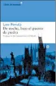  ??  ?? DE NOCHE, BAJO EL PUENTE DE PIEDRA Leo Perutz Trad. C. García Ohlrich Libros del Asteroide 288 págs.
$ 440