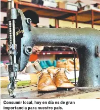  ??  ?? Consumir local, hoy en día es de gran importanci­a para nuestro país.