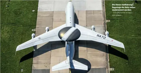  ?? FOTO: DPA PICTURE-ALLIANCE / ?? Die Awacs-aufklärung­sflugzeuge der Nato sollen modernisie­rt werden.