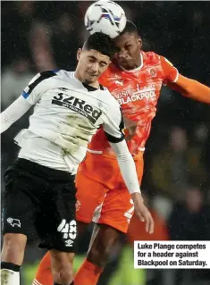  ?? ?? Luke Plange competes for a header against Blackpool on Saturday.