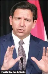  ?? ?? Florida Gov. Ron DeSantis