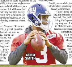  ??  ?? GENO SMITH