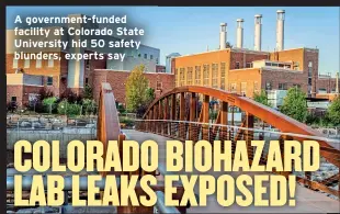  ?? ?? A government-funded facility at Colorado State University hid 50 safety blunders, experts say