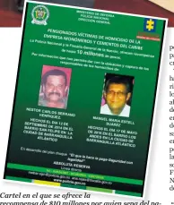  ??  ?? Cartel en el que se ofrece la recompensa de $10 millones por quien sepa del paradero de los asesinos de Serrano y Stell.