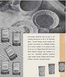  ?? RYCH MILLS PHOTO ?? An elaborate company booklet, Schneiders 50th Anniversar­y: 1890-1940, celebrates and advertises the many Schneiders products. In that era, JMS offered canned meats and soups.