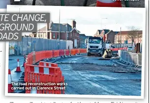  ?? ?? The road reconstruc­tion works carried out in Clarence Street