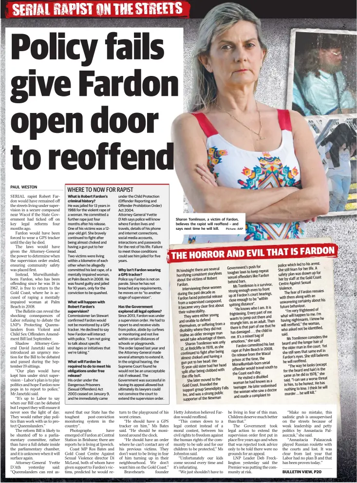  ?? Picture: AAP ?? Sharon Tomlinson, a victim of Fardon, believes the rapist will reoffend – and says next time he will kill.
