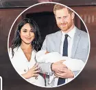  ??  ?? JOY Meghan & Harry with Archie