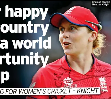  ?? ?? England captain Heather Knight