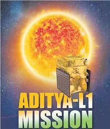  ?? Picture: SUPPLIED ?? Aditya-L1 Mission.