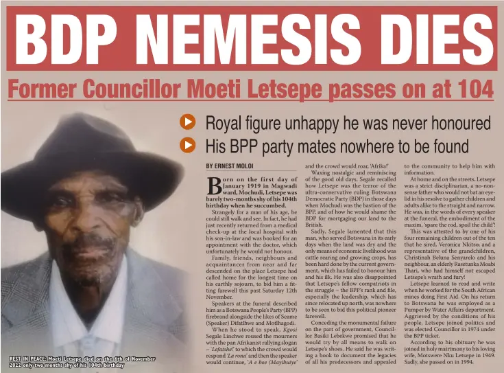  ?? ?? REST IN PEACE: Moeti Letsepe died on the 6th of November 2022 only two months shy of his 104th birthday