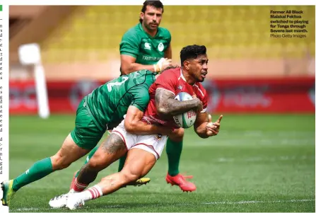  ?? Photo Getty Images ?? Former All Black Malakai Fekitoa switched to playing for Tonga through Sevens last month.