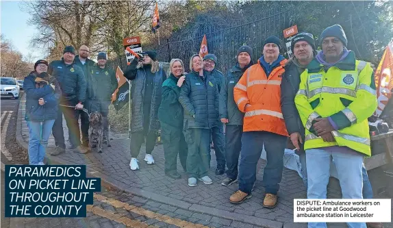  ?? ?? DISPUTE: Ambulance workers on the picket line at Goodwood ambulance station in Leicester