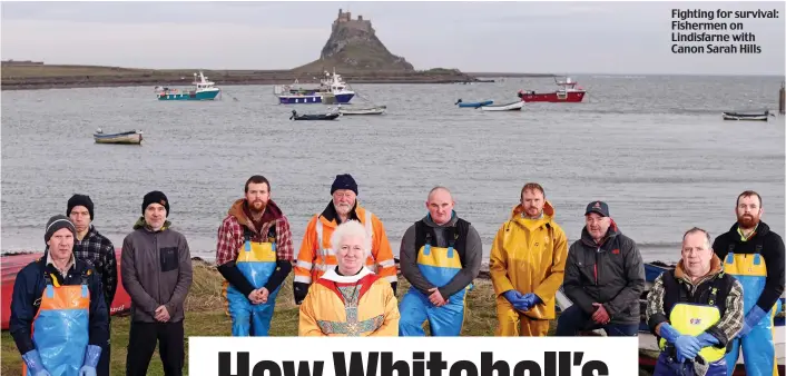  ?? ?? Fighting for survival: Fishermen on Lindisfarn­e with Canon Sarah Hills