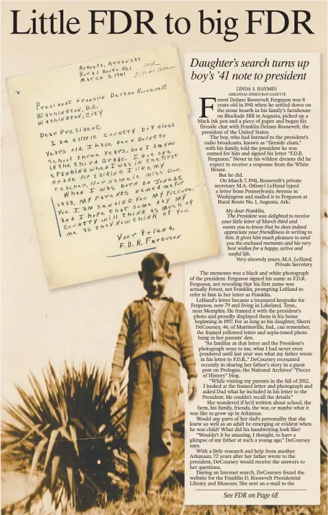  ?? Arkansas Democrat-Gazette/KIRK MONTGOMERY ?? Photos courtesy of The Franklin D. Roosevelt Presidenti­al Library and Museum and Sherri DeCoursey