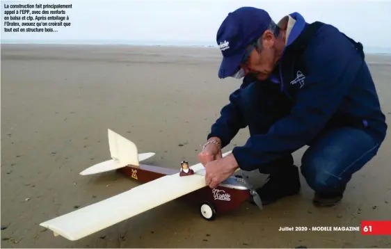  ??  ?? La constructi­on fait principale­ment appel à l’EPP, avec des renforts en balsa et ctp. Après entoilage à l’Oratex, avouez qu’on croirait que tout est en structure bois…