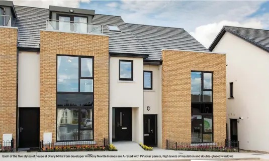  ??  ?? Each of the five styles of house at Drury Mills from developer Anthony Neville Homes are A-rated with PV solar panels, high levels of insulation and double-glazed windows