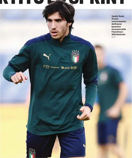  ?? GETTY ?? Sandro Tonali, 19 anni, centrocamp­ista del Brescia (prossimo avversario della Fiorentina) e della Nazionale