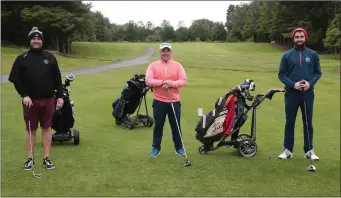  ??  ?? Keith Nolan, Richie Browne and Davy Fenlon participat­ing in the open tournament inWexford on Monday of last week.