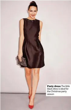  ??  ?? Party dress The little black dress is ideal for the Christmas party season