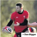  ??  ?? > Dan Biggar