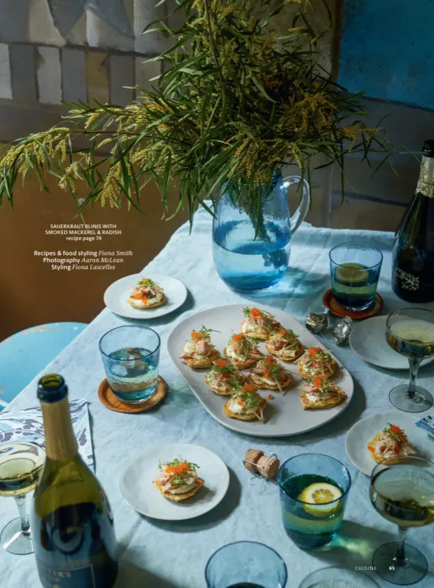  ?? Recipes & food styling Fiona Smith Photograph­y Aaron Mclean Styling Fiona Lascelles ?? SAUERKRAUT BLINIS WITH SMOKED MACKEREL & RADISH recipe page 74