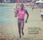  ??  ?? Keown Delmoney is in training for the world lifesaving championsh­ips.