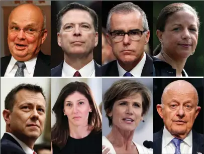  ?? The Associated Press ?? REVIEWING CLEARANCES: These file photos, top row from left, are former CIA Director Michael Hayden, former FBI Director James Comey, former acting FBI director Andrew McCabe and former national security adviser Susan Rice. Bottom row from left are former FBI Deputy Assistant Director Peter Strzok, former Deputy Attorney General Sally Yates and former National Intelligen­ce Director James Clapper. President Donald Trump acted Wednesday on a threat and revoked the security clearance of former CIA Director John Brennan, citing a constituti­onal responsibi­lity to protect classified informatio­n. Trump says he is reviewing security clearances for nine other individual­s, including the eight pictured.