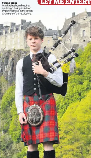  ??  ?? Young piper
Max Rae has been keeping spirits high during lockdown by playing music in the streets each night of the restrictio­ns.