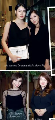  ??  ?? Ms Jessina Dinata and Ms Merry Rie