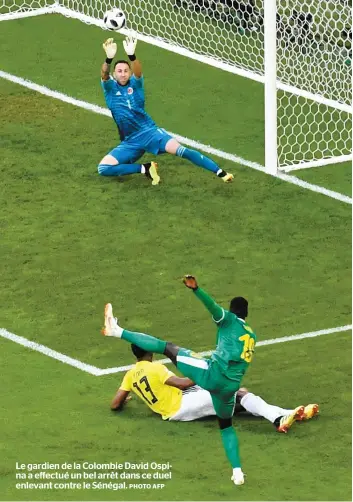  ?? PHOTO AFP ?? Le gardien de la Colombie David Ospina a effectué un bel arrêt dans ce duel enlevant contre le Sénégal.