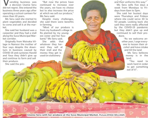  ?? Picture:ATASA WILLIAMS ?? Usenia Seru with her produce at the Suva Municipal Market.