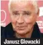  ??  ?? Janusz Glowacki