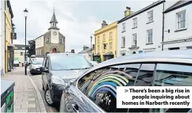  ??  ?? > There’s been a big rise in people inquiring about homes in Narberth recently
