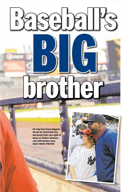  ??  ?? He may have been biggest threat for hated Red Sox, but David Ortiz was right at home at Yankee Stadium, and with Bomber fans. DAILY NEWS PHOTOS