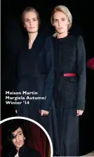  ??  ?? Maison Martin Margiela Autumn/ Winter ’14