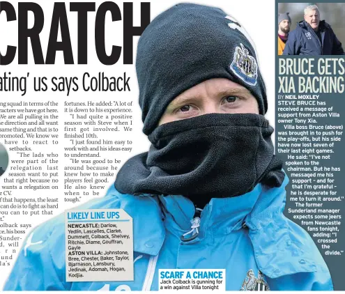  ??  ?? SCARF A CHANCE Jack Colback is gunning for a win against Villa tonight