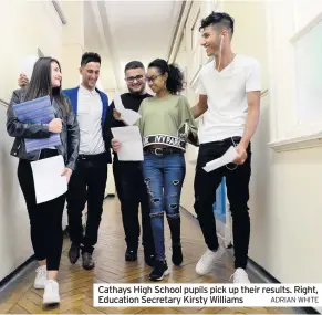  ?? ADRIAN WHITE ?? Cathays High School pupils pick up their results. Right, Education Secretary Kirsty Williams