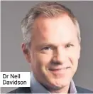  ??  ?? Dr Neil Davidson