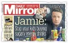  ??  ?? PLEA Jamie Oliver in Mirror last week