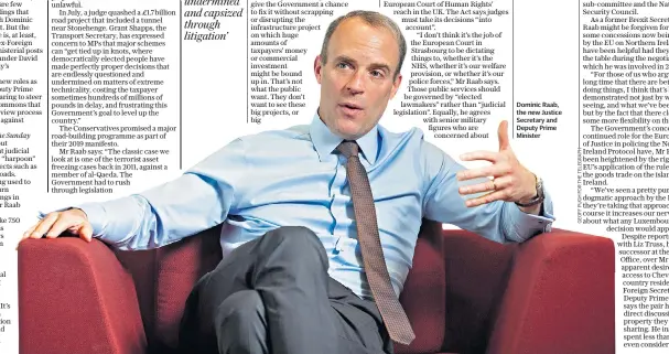  ?? ?? Dominic Raab, the new Justice Secretary and Deputy Prime Minister