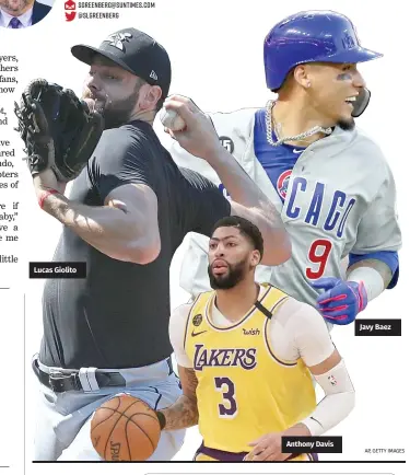  ??  ?? Lucas Giolito
Anthony Davis
Javy Baez