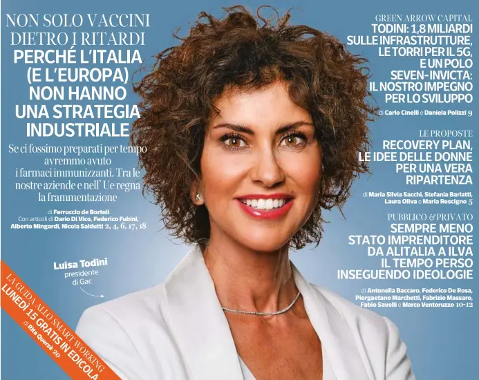  ??  ?? Luisa Todini presidente di Gac