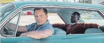  ?? PATTI PERRET COURTESY OF TIFF ?? Viggo Mortensen and Mahershala Ali in “Green Book.”