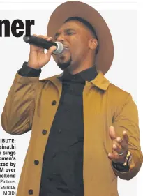  ?? Picture: SIMTEMBILE MGIDI ?? FINE TRIBUTE: Nkosinathi Mankayi sings at a women’s event hosted by the CHDM over the weekend