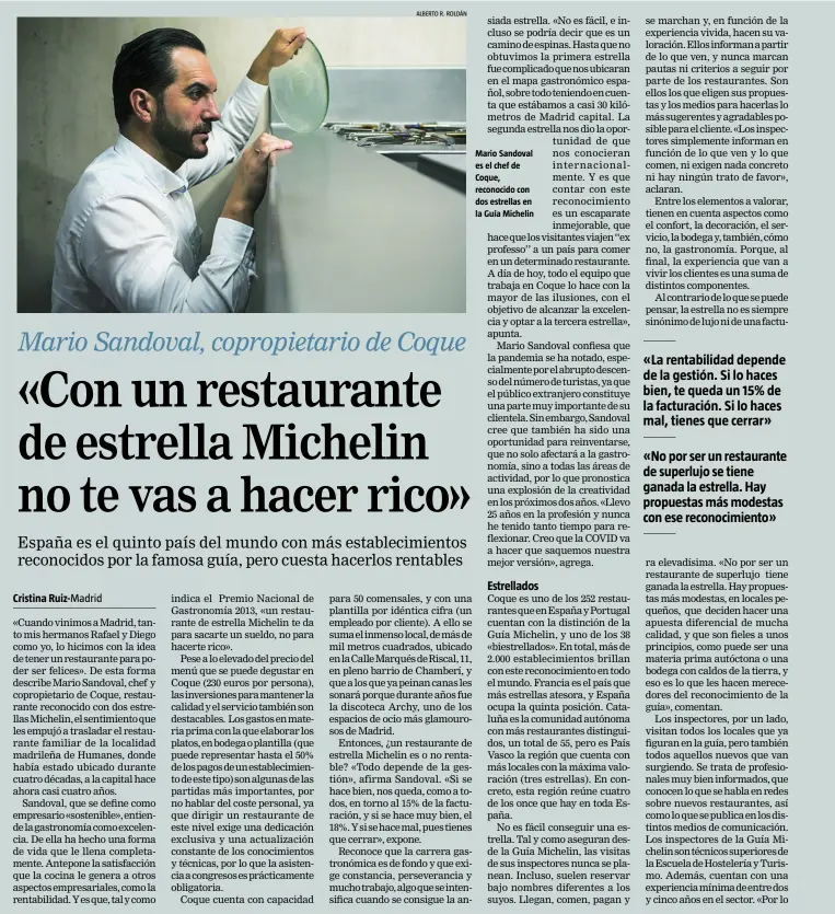  ?? ALBERTO R. ROLDÁN ?? Mario Sandoval es el chef de Coque, reconocido con dos estrellas en la Guía Michelin