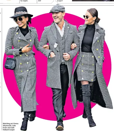  ??  ?? Matching set: Emma Weymouth, Luke Evans and Jade Holland Cooper