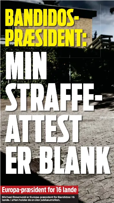 BANDIDOSPR­AESIDENT: MIN STRAFFEATT­EST ER BLANK - PressReader