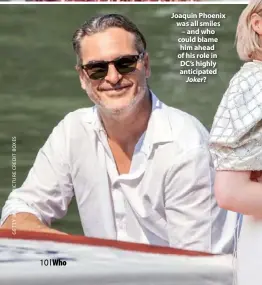  ??  ?? Joaquin Phoenix was all smiles – and who could blame him ahead of his role in DC’s highly anticipate­d Joker?